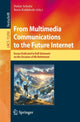 Book cover of: From Multimedia Communications to the Future Internet