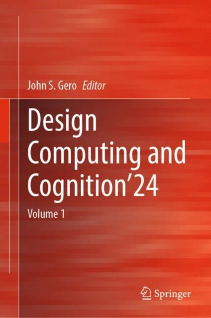 Book cover of: Design Computing and Cognition’24. By: John S. Gero