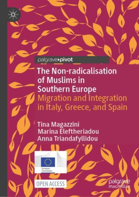 Book cover of: Non-radicalisation of Muslims in Southern Europe. By: Tina Magazzini