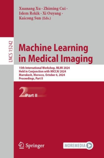 Book cover of: Machine Learning in Medical Imaging. By: Xuanang Xu