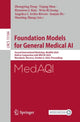 Book cover of: Foundation Models for General Medical AI. By: Zhongying Deng