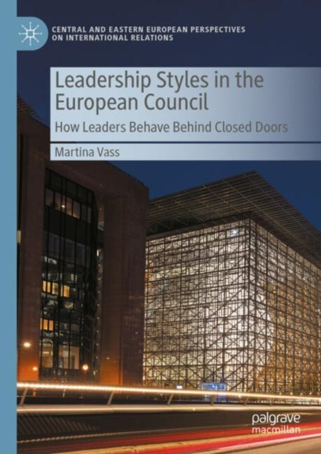 Book cover of: Leadership Styles in the European Council