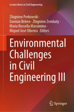 Environmental Challenges in Civil Engineering III