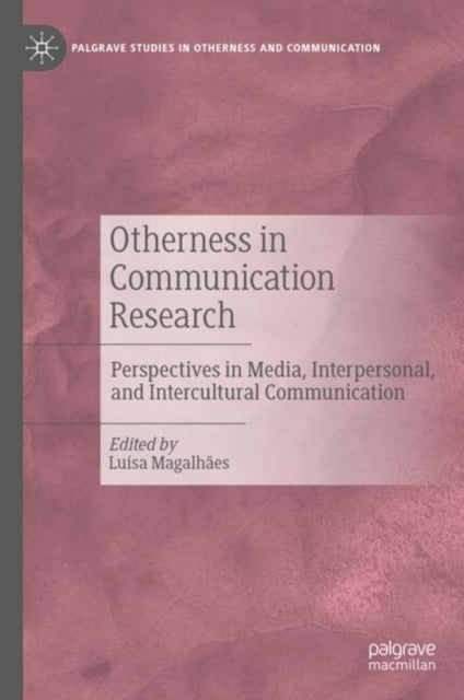 Book cover of: Otherness in Communication Research. By: Luisa Magalhaes