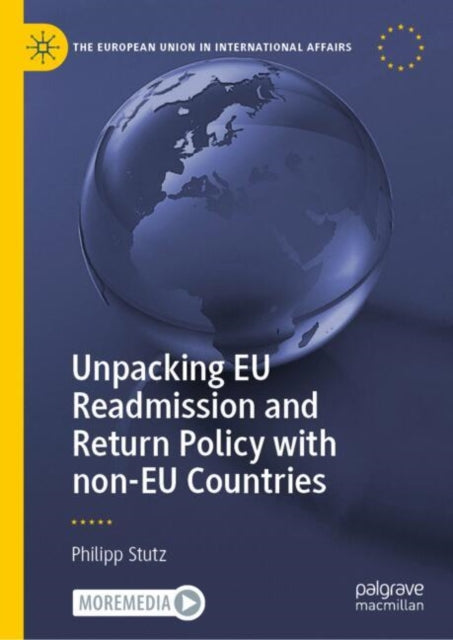 Book cover of: Unpacking EU Readmission and Return Policy with non-EU Countries. By: Philipp Stutz