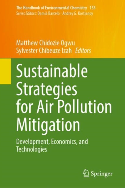 Book cover of: Sustainable Strategies for Air Pollution Mitigation. By: Matthew Chidozie Ogwu