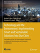 Book cover of: Technology and the Environment: Implementing Smart and Sustainable Solutions into Our Cities. By: Brahim El Bhiri