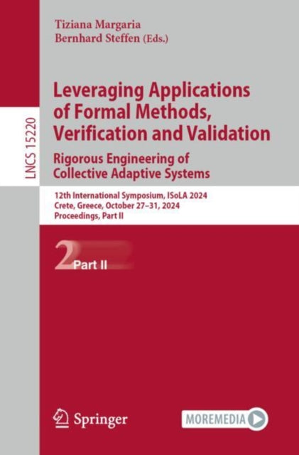 Book cover of: Leveraging Applications of Formal Methods, Verification and Validation. Rigorous Engineering of Collective Adaptive Systems