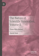 Book cover of: Nature of Scientific Innovation, Volume II. By: David Dent