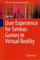 Book cover of: User Experience for Serious Games in Virtual Reality
