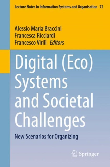 Book cover of: Digital (Eco) Systems and Societal Challenges. By: Alessio Maria Braccini
