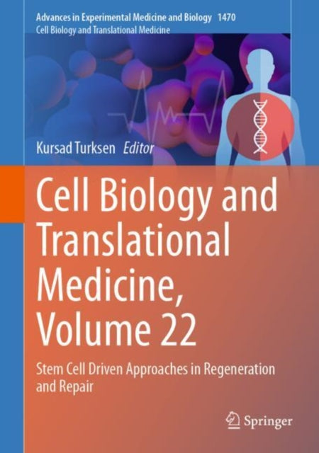 Book cover of: Cell Biology and Translational Medicine, Volume 22