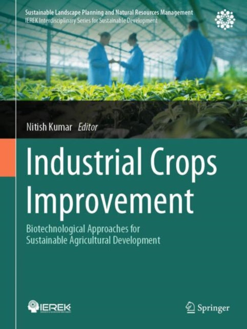 Book cover of: Industrial Crops Improvement. By: Nitish Kumar