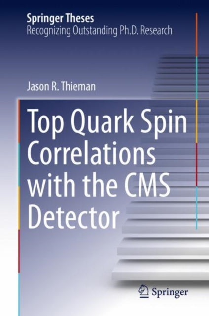 Book cover of: Top Quark Spin Correlations with the CMS Detector