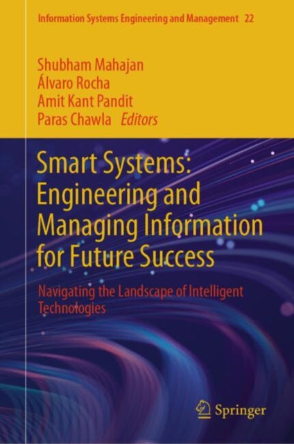 Book cover of: Smart Systems: Engineering and Managing Information for Future Success. By: Shubham Mahajan