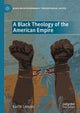 Book cover of: Black Theology of the American Empire. By: Karl W. Lampley