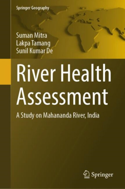 Book cover of: River Health Assessment. By: Suman Mitra