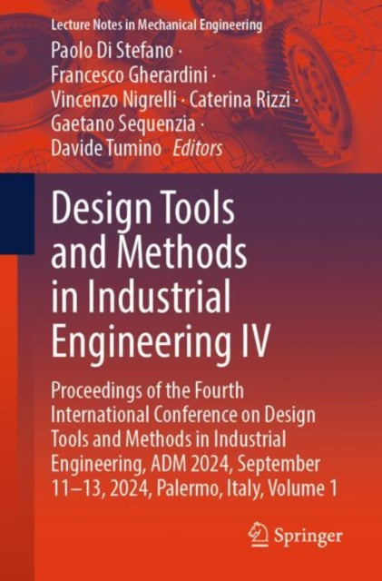 Book cover of: Design Tools and Methods in Industrial Engineering IV. By: Paolo Di Stefano