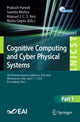 Book cover of: Cognitive Computing and Cyber Physical Systems. By: Prakash Pareek