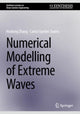 Book cover of: Numerical Modelling of Extreme Waves. By: Carlos Guedes Soares