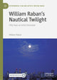 Book cover of: William Raban's Nautical Twilight. By: William Raban