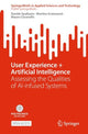 Book cover of: User Experience + Artificial Intelligence. By: Davide Spallazzo