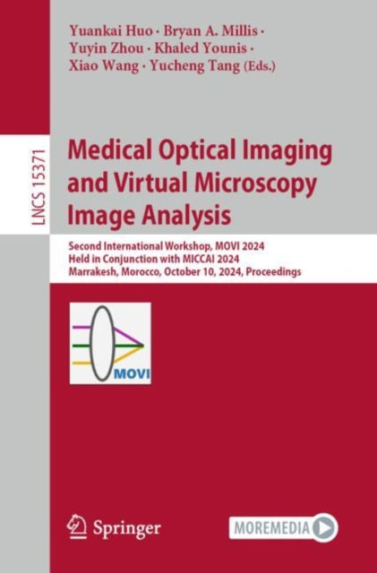 Book cover of: Medical Optical Imaging and Virtual Microscopy Image Analysis. By: Yuankai Huo