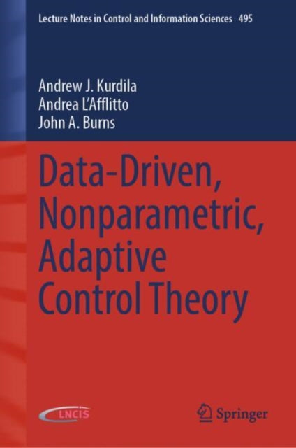 Book cover of: Data-Driven, Nonparametric, Adaptive Control Theory
