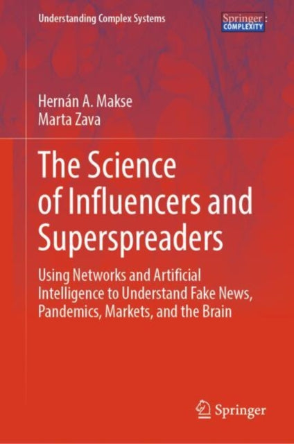 Book cover of: Science of Influencers and Superspreaders. By: Hernán A. Makse