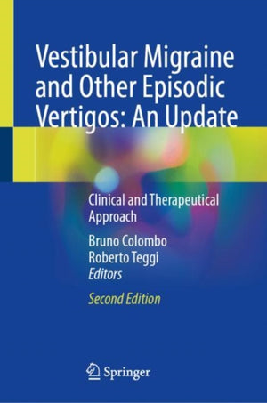Vestibular Migraine and Other Episodic Vertigos: An Update
