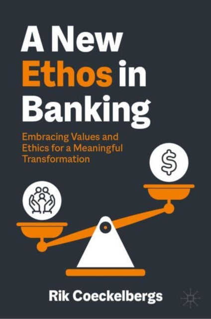 A New Ethos in Banking