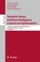 Book cover of: Network Games, Artificial Intelligence, Control and Optimization. By: Hélène Le Cadre