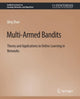 Book cover of: Multi-Armed Bandits. By: Qing Zhao