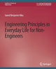 Book cover of: Engineering Principles in Everyday Life for Non-Engineers. By: Saeed Benjamin