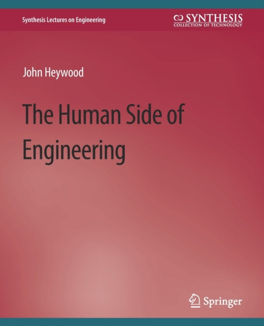 Book cover of: Human Side of Engineering. By: John Heywood