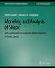 Book cover of: Modeling and Analysis of Shape with Applications in Computer-aided Diagnosis of Breast Cancer. By: Denise Guliato