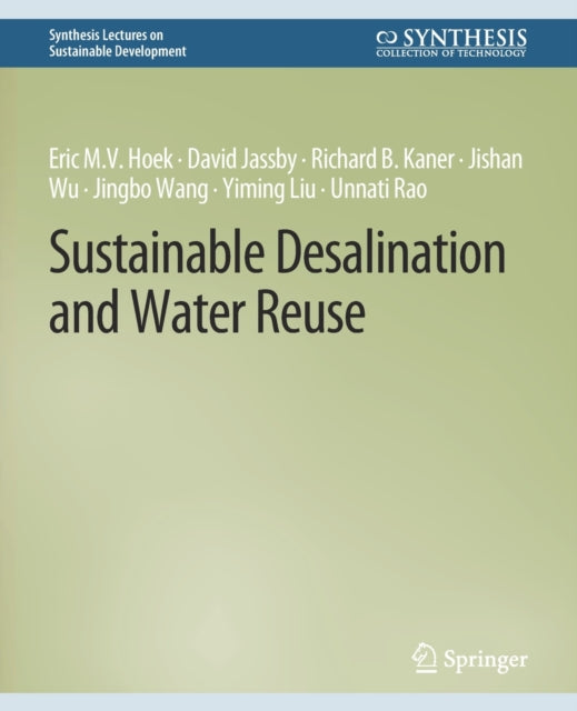 Book cover of: Sustainable Desalination and Water Reuse. By: Eric M. V. Hoek