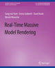 Book cover of: Real-Time Massive Model Rendering. By: Sung-eui Yoon