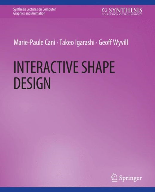 Book cover of: Interactive Shape Design. By: Marie-Paule Cani