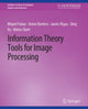 Book cover of: Information Theory Tools for Image Processing. By: Miquel Feixas