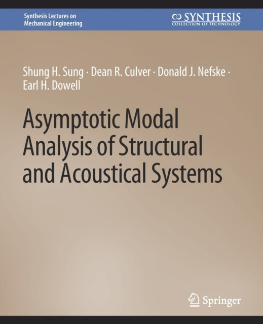 Book cover of: Asymptotic Modal Analysis of Structural and Acoustical Systems. By: Shung Sung