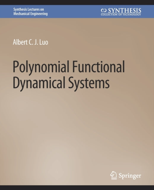 Book cover of: Polynomial Functional Dynamical Systems. By: Albert Luo