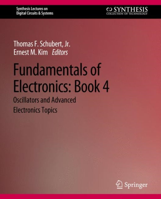 Book cover of: Fundamentals of Electronics. By: Thomas F. Schubert Jr.