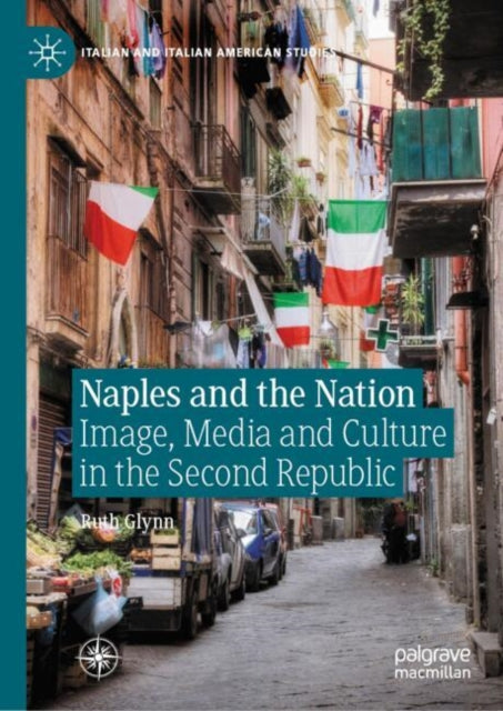 Book cover of: Naples and the Nation. By: Ruth Glynn