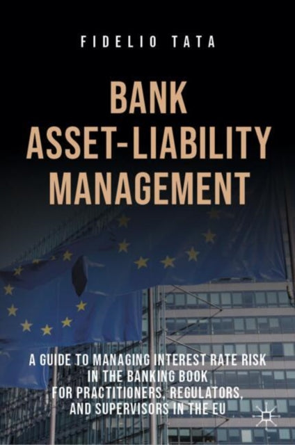 Book cover of: Bank Asset-Liability Management. By: Fidelio Tata
