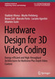 Book cover of: Hardware Design for 3D Video Coding. By: Vladimir Afonso