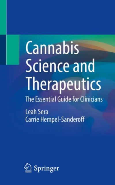 Book cover of: Cannabis Science and Therapeutics