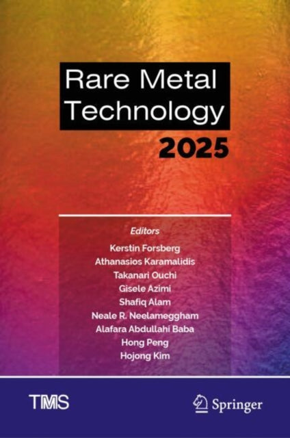 Book cover of: Rare Metal Technology 2025. By: Kerstin Forsberg
