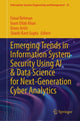 Book cover of: Emerging Trends in Information System Security Using AI & Data Science for Next-Generation Cyber Analytics. By: Faisal Rehman