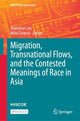 Book cover of: Migration, Transnational Flows, and the Contested Meanings of Race in Asia. By: Shanshan Lan